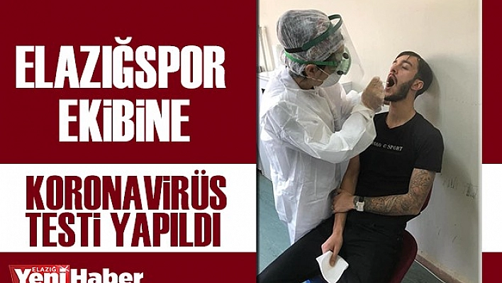 Elazığspor Ekibine, Koronavirüs Testi Yapıldı
