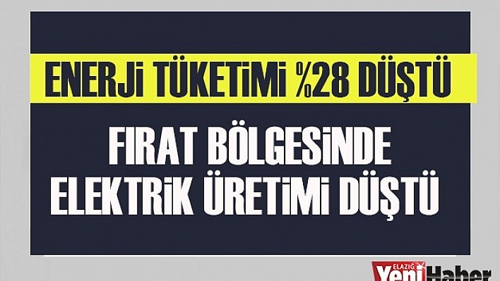 Fırat Bölgesinde Elektrik Tüketimi Düştü