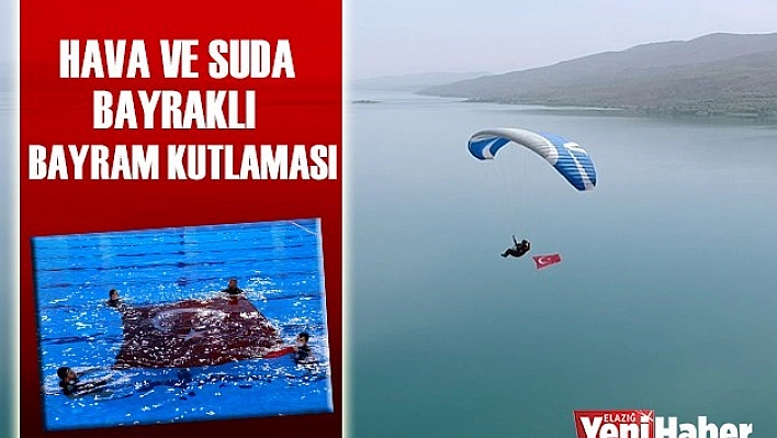 Hava ve Suda Bayraklı Bayram Kutlaması