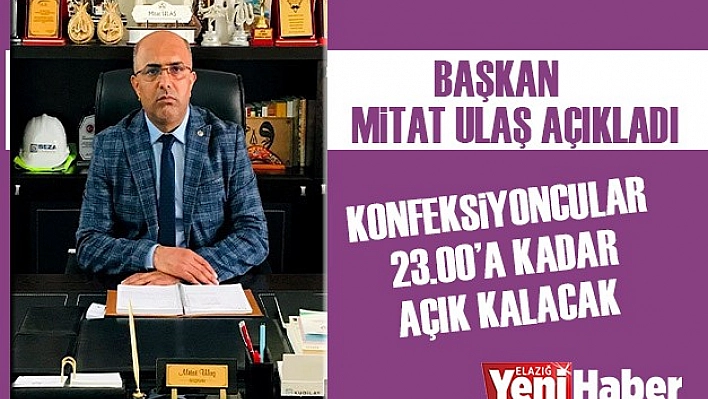 Konfeksiyoncular Saat 23.00'a Kadar Açık Kalabilecek
