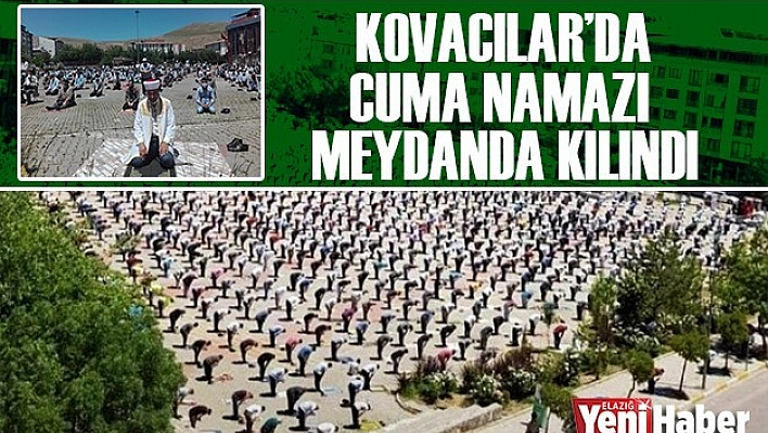 Kovancılar'da Cuma Namazı Meydanda Kılındı