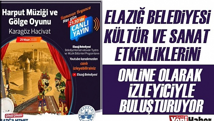 Kültür-Sanat Etkinliklerini Online Olarak İzleyiciyle Buluşacak