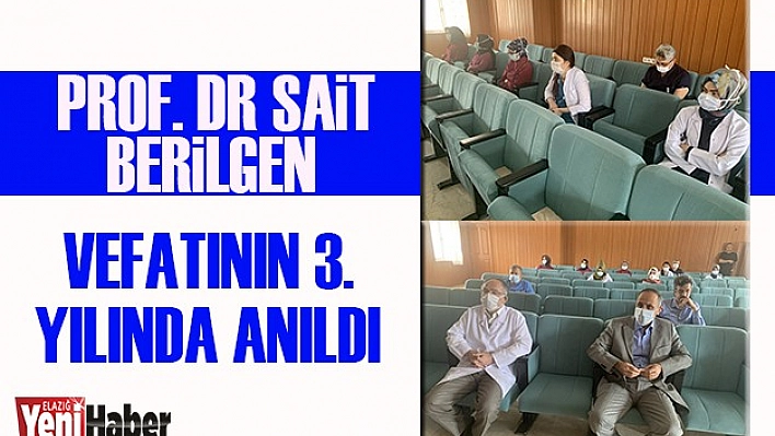 Prof. Dr. Said Berilgen Vefatının 3. Yılında Anıldı