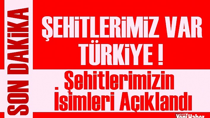 Şehitlerimiz Var!