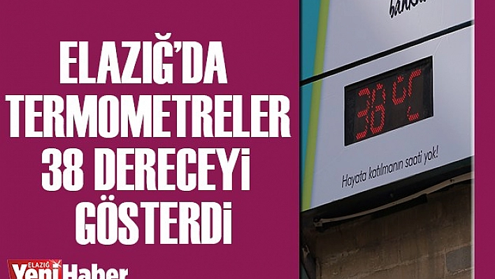 Termometreler 38 Dereceyi Gösterdi