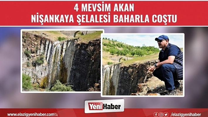 4 Mevsim Akan, Nişankaya Şelalesi Görücüye Çıktı