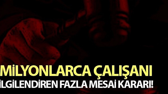 Yargıtay'dan Fazla Mesai Kararı