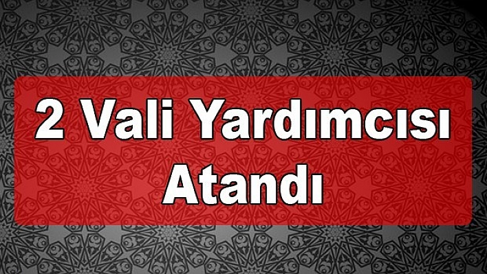 İşte İlimize Atanan Vali Yardımcılarımız