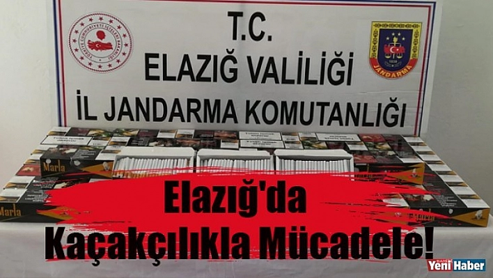 Elazığ'da Kaçakçılıkla Mücadele!