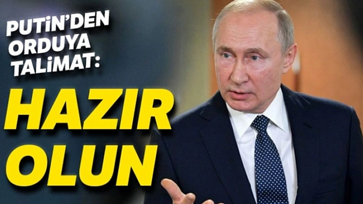 Putin'den Orduya Talimat!