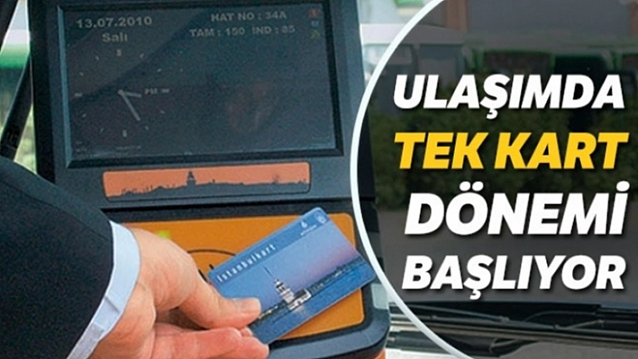 Türkiye Ulaşımda Tek Karta Geçiyor!