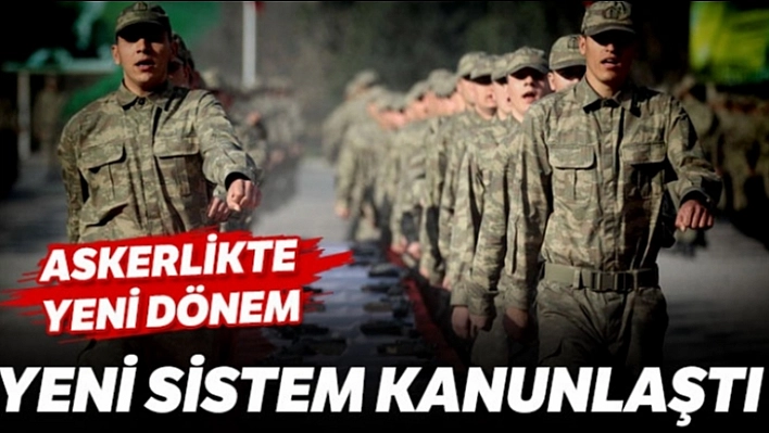 Yeni Askerlik Kanununu Onayladı!