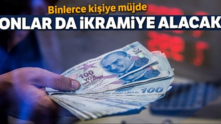Onlarda İkramiye Alacak!