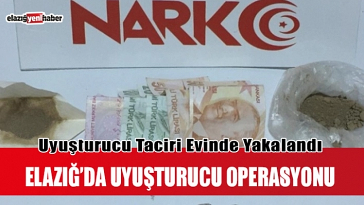 Elazığ'da Eroin Operasyonu