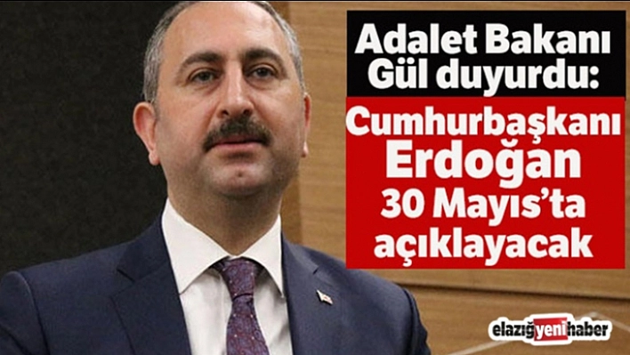 Gül, 30 Mayıs'ı İşaret Etti!