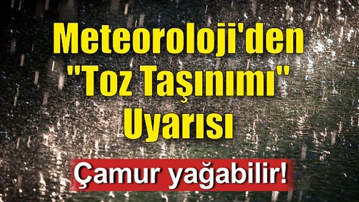Dikkat! Meteoroloji Uyardı