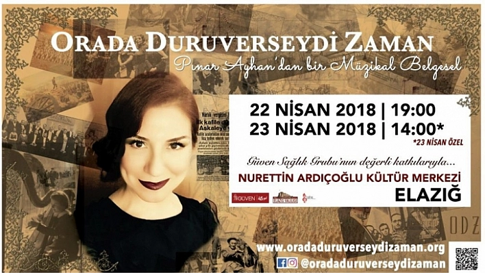 'Orada Duruverseydi Zaman' Elazığ'da Sahnelenecek