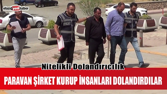 Paravan şirket kurup vatandaşları dolandırdılar