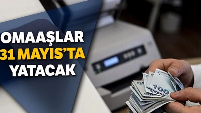 Maaş Ödemelerinde Tarih Değişikliği!