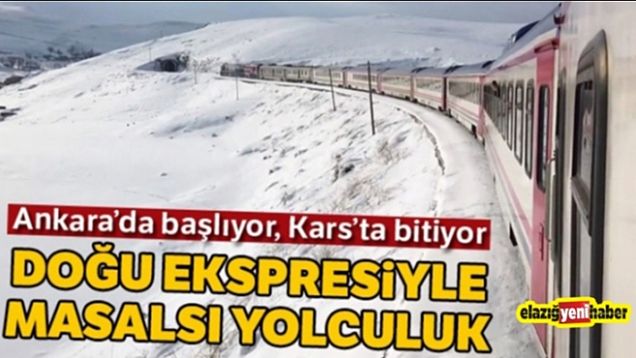 Doğu Ekspresiyle Masalsı Yolculuk!