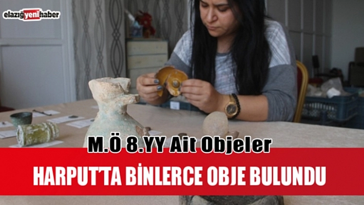 İşte Harput Kalesi'nden Çıkarılan Objeler