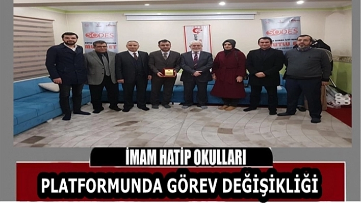 İmam Hatip Okulları Platformunda Görev Değişikliği