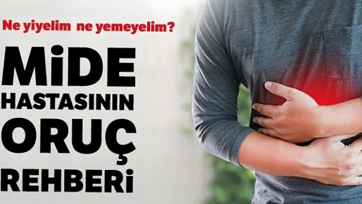 Mide Hastasının Oruç Rehberi!