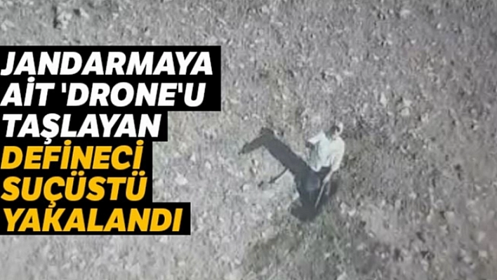 Hem kaçak kazı yaptı hem drone'u taşladı