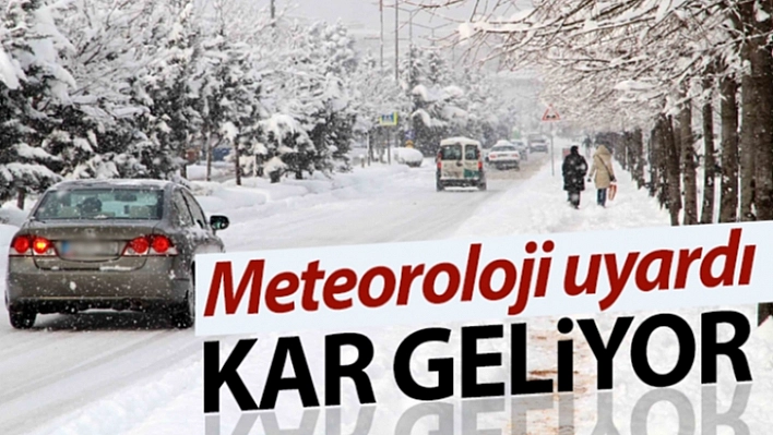 Meteorolojiden Kar Uyarısı!