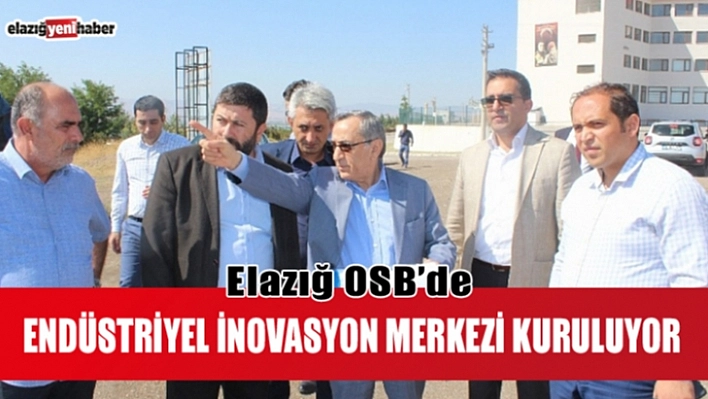 Endüstriyel İnovasyon Merkezi Kuruluyor