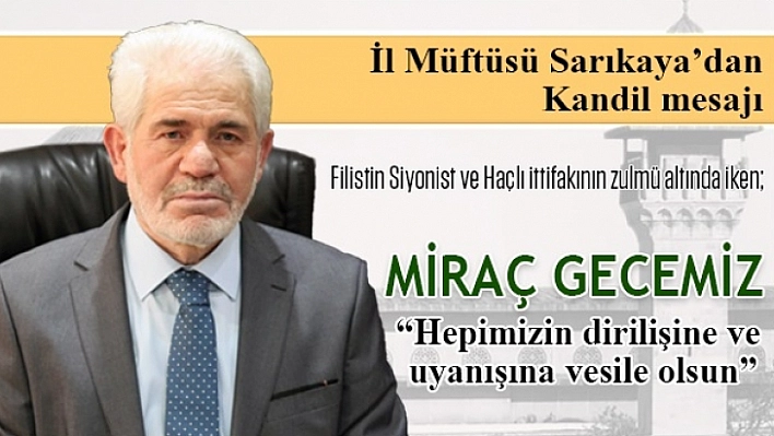 Müftü Sarıkaya'nın Kandil Mesajı