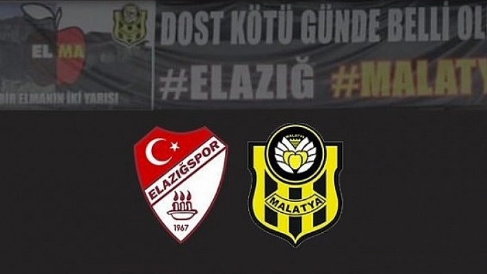 Elazığspor - Malatyaspor Kardeşliği