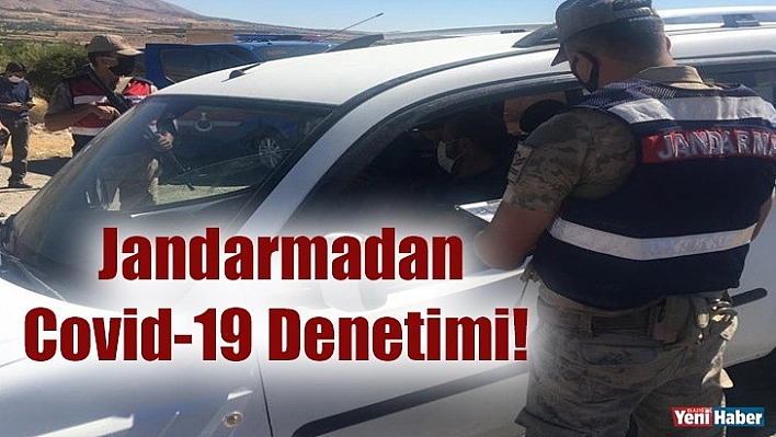 Jandarmadan Covid-19 Denetimi!