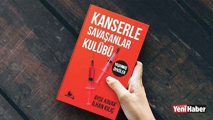 'Kanserle Savaşanlar Kulübü' Kitabı Çıktı