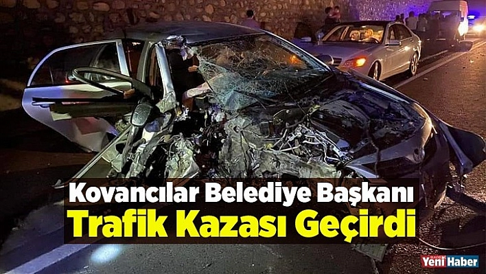 Kovancılar Belediye Başkanı Trafik Kazası Geçirdi
