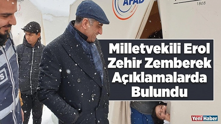 Milletvekili Erol, zehir zemberek açıklamalarda bulundu