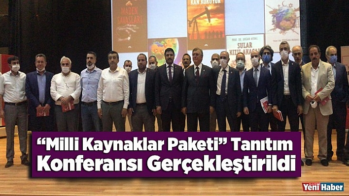 'Milli Kaynaklar Paketi' Tanıtım Konferansı Gerçekleştirildi