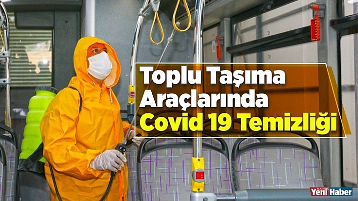 Toplu Taşıma Araçlarında Covid 19 Temizliği