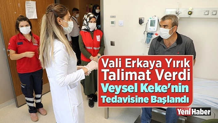 Veysel Keke'nin Tedavisine Başlandı