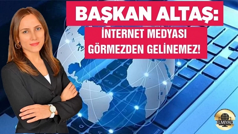 'İnternet Medyası Görmezden Gelinemez'