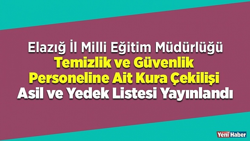 Temizlik ve Güvenlik Personeline Ait Asil ve Yedek Liste Yayınlandı