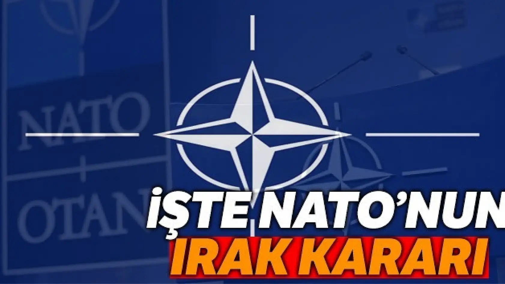 NATO, Irak'ta Artık Yokum Dedi!