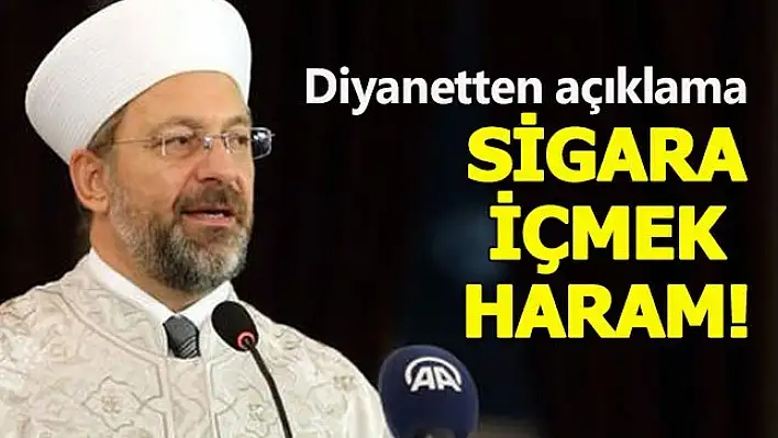 DİB Başkanı: Sigara Haramdır!