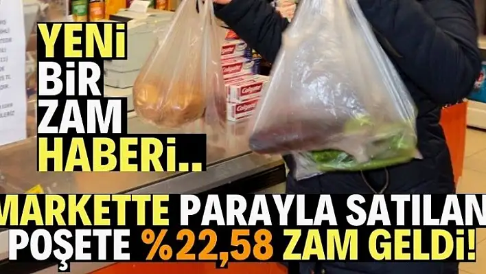 Poşetlere de Zam Geldi!