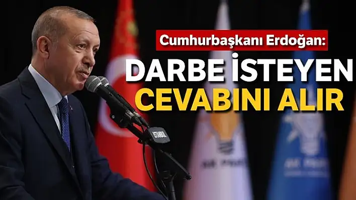 Darbe İsteyen Cevabını Alır!