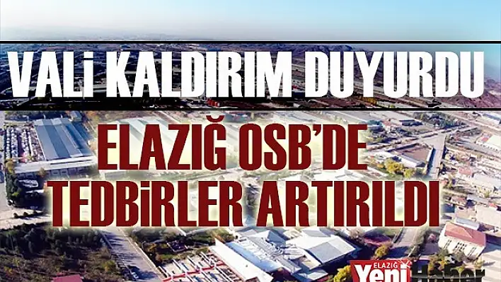 OSB'de Tedbirler Artırıldı