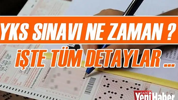 YKS Sınavı Ne Zaman?