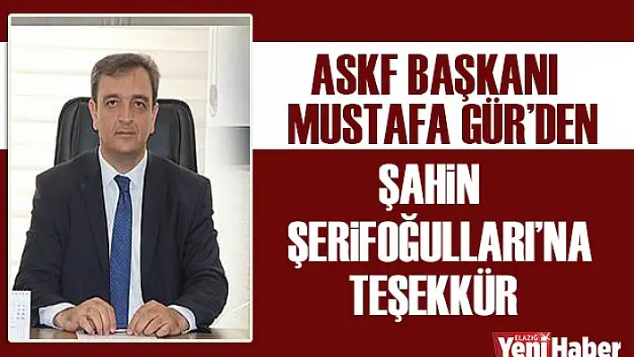 Gür'den Başkan Şerifoğulları'na Teşekkür