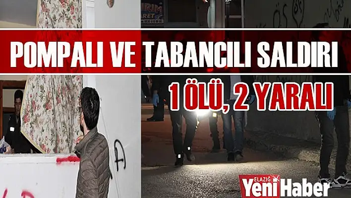 Pompalı ve Tabancalı Saldırı