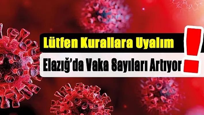 Lütfen Kurallara Uyalım Elazığ!